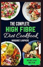 The Complete High Fiber Diet Cookbook
