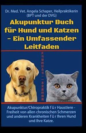 Akupunktur Buch für Hund und Katzen - Ein Umfassender Leitfaden