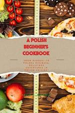 A Beginner's Polish Cookbook