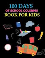 100 Days Of School Coloring Book For Kids