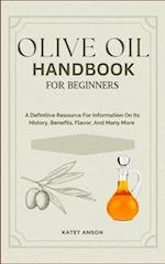 Olive Oil Handbook for Beginners