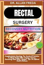 Rectal Surgery Recovery Nutrition