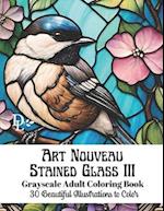 Art Nouveau Stained Glass III - Grayscale Adult Coloring Book