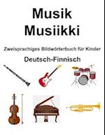 Deutsch-Finnisch Musik / Musiikki Zweisprachiges Bildwörterbuch für Kinder