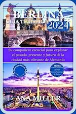 Guía de viaje de Berlín 2024