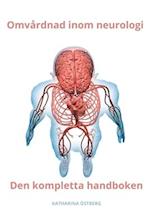 Omvårdnad inom neurologi Den kompletta handboken