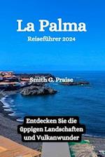 La Palma Reiseführer 2024