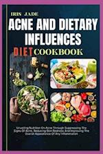 Acne and Dietary Influences Diet Cook Book