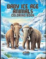 Baby Ice Age Animals Coloring Book