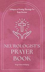 Neurologist's Prayer Book - Blessings For Brain Doctors
