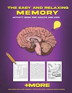 The Easy and Relaxing Memory Activity Book for Adults and Kids