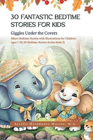 30 Fantastic Bedtime Stories for Kids