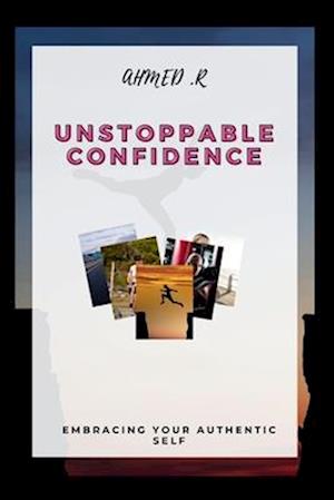 Unstoppable Confidence