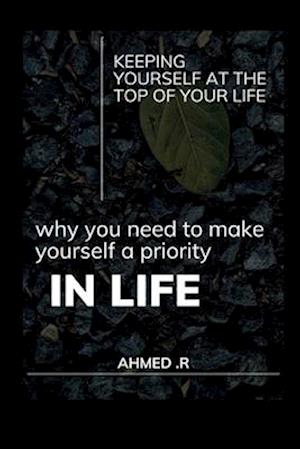 Why You Need to Make Yourself a Priority in Life