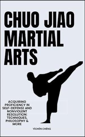 Chuo Jiao Martial Arts