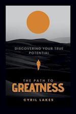 The Path to Greatness