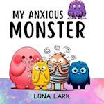 My Anxious Monster