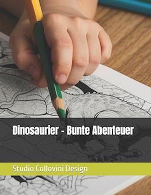 Dinosaurier - Bunte Abenteuer