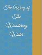 The Way of The Wandering Water