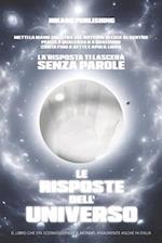 Le Risposte dell'Universo