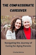 The Compassionate Caregiver