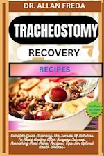 Tracheostomy Recovery Recipes