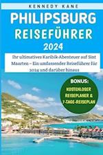 Philipsburg Reiseführer 2024