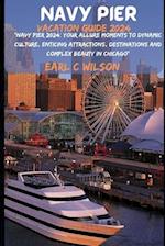 Navy Pier Vacation Guide 2024