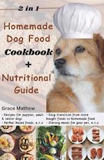 2 in 1 Homemade Dog Food Cookbook + Nutritional Guide