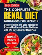 The Complete Renal Diet Cookbook for seniors 2024