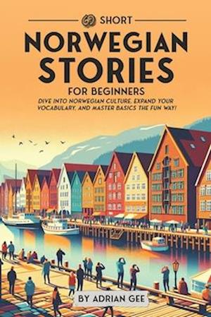 69 Short Norwegian Stories for Beginners