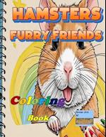 Hamsters Furry Friends Coloring Book