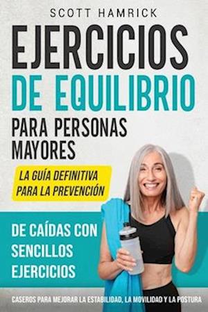 Ejercicios de equilibrio para personas mayores