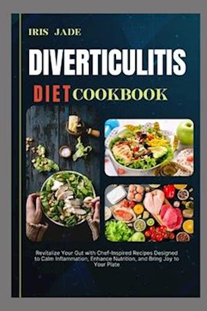 Diverticulitis Diet Cook Book