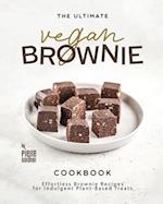 The Ultimate Vegan Brownie Cookbook