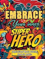 Embrace your Inner Superhero