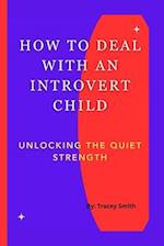 How to Deal with an Introvert Child