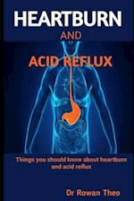 Heartburn and Acid Reflux