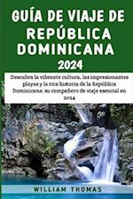 Guía De Viaje De República Dominicana 2024