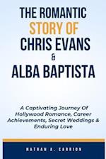 The Romantic Story of Chris Evans & Alba Baptista