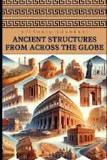 Ancient Structures from Across the Globe