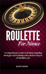 Roulette for Novice