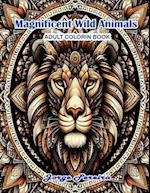 Magnificent Wild Animals