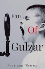 Fan of Gulzar 