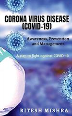 CORONA VIRUS DISEASE (COVID-19)