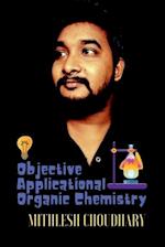 Objective Applicational Organic Chemistry 