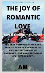 THE JOY OF ROMANTIC LOVE