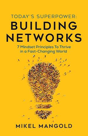 Today's Superpower - Building Networks