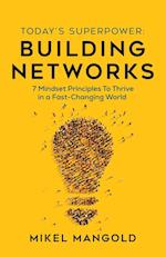 Today's Superpower - Building Networks 