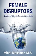 Female Disruptors